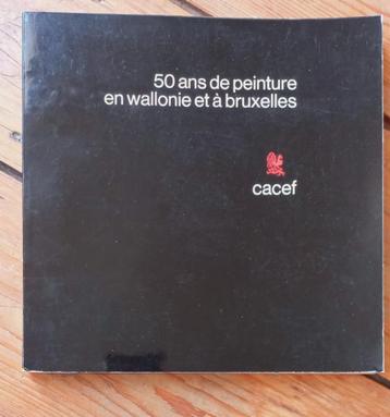 50 ans de Peinture en Wallonie Magritte Bury Flouquet Bonnet