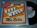 7" van Eddy Wally, En néerlandais, Enlèvement ou Envoi, Single, Utilisé