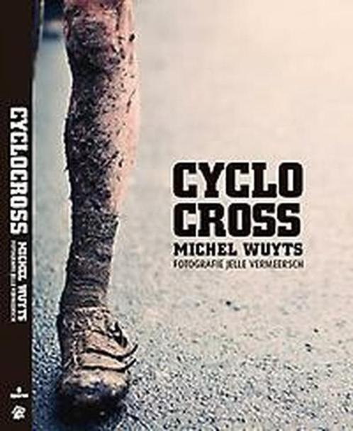 boek: Cyclo cross/Michel Wuyts+veldrittijdschriften, Boeken, Sportboeken, Zo goed als nieuw, Lopen en Fietsen, Verzenden
