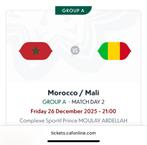 Africa Cup Ticket 1x Marokko - Mali / 26 December, Tickets en Kaartjes, Sport | Voetbal, December