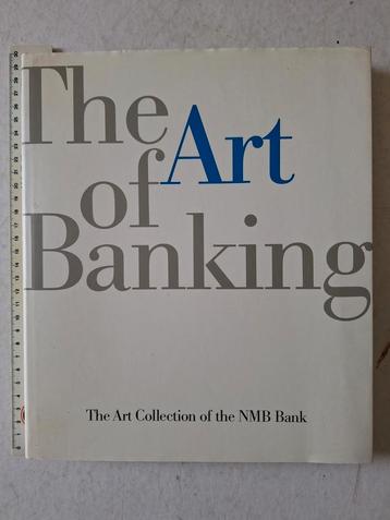 Kunstboek "The Art of Banking. Collection of the NMB Bank beschikbaar voor biedingen