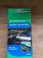 Michelin Groene Gids Kastelen van de loire, Michelin, Europa, Ophalen of Verzenden, Zo goed als nieuw