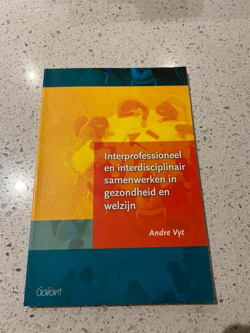 Interprofessioneel en interdisciplinair samenwerken in gezon, Boeken, Politiek en Maatschappij, Zo goed als nieuw, Ophalen of Verzenden