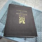Le livre d' or de la Résistance belge de la Seconde guerre, Algemeen, Ministère de la Défense, Ophalen, Tweede Wereldoorlog