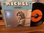Michel - Hartedief, 7 inch, Single, Ophalen of Verzenden, Zo goed als nieuw