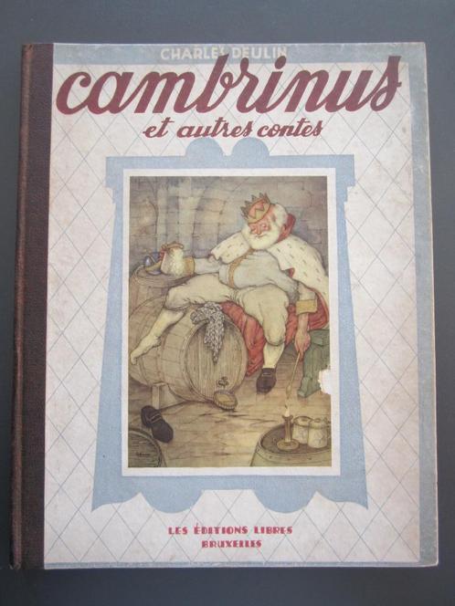 Cambrinus et autres contes - Charles DEULIN Ed. Libres Bruxe, Boeken, Sprookjes en Fabels, Gelezen, Ophalen of Verzenden