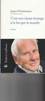 C'est une chose étrange à la fin que le monde Roman, Europa overig, Jean d' Ormesson, Nieuw, Ophalen of Verzenden