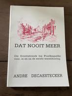 Dat nooit meer - De frontstreek bij Poelkapelle voor, in en, Gelezen, Decaestecker, Algemeen, Tweede Wereldoorlog