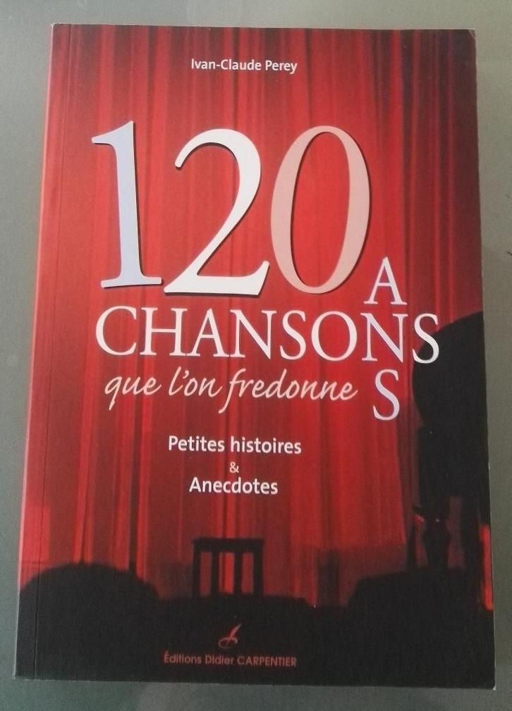 120 Chansons que l'on fredonne : I.C. Perey : GRAND FORMAT, Boeken, Kunst en Cultuur | Fotografie en Design, Gelezen, Overige onderwerpen