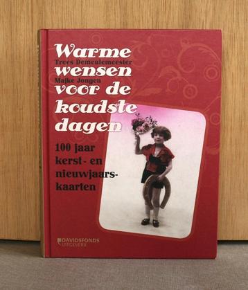 Warme wensen. 100 jaar kerst- en nieuwjaarskaarten. beschikbaar voor biedingen