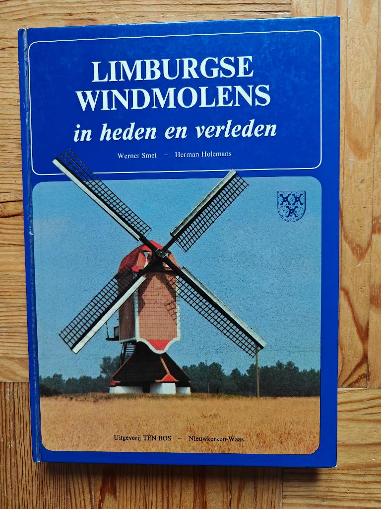 Limburgse windmolens, Livres, Histoire & Politique, Enlèvement ou Envoi, Utilisé, Werner Smet/Herman Holemans