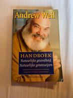 Handboek natuurlijke gezondheid, natuurlijke geneeswijzen, Boeken, Ophalen of Verzenden, A. Weil