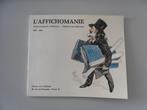 L' Affichomanie - Collectionneurs d'affiches.., Enlèvement ou Envoi, Utilisé, Autres sujets/thèmes