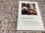 ZAVENTEM : zijn watermolens, zijn Sint-Martinus, zijn lucht-, Ophalen of Verzenden, 20e eeuw of later, Gelezen
