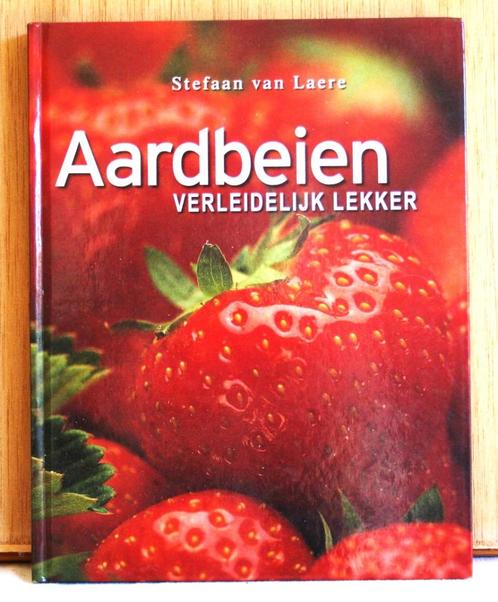 Aardbeien: verleidelijk lekker., Boeken, Kookboeken, Zo goed als nieuw, Ophalen of Verzenden