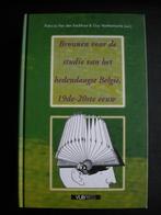 Bronnen voor de studie van het hedendaagse België, 19e-20e E, 20e eeuw of later, Patricia van den eeckhout, Ophalen of Verzenden