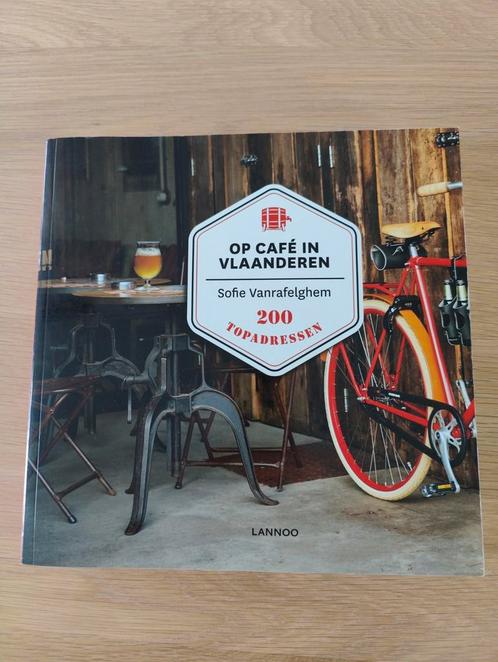 Sofie Vanrafelghem - Op café in Vlaanderen, Livres, Guides touristiques, Neuf, Enlèvement ou Envoi