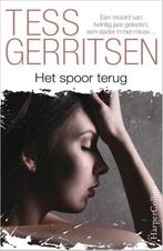 Tess Gerritsen : Het Spoor Terug, Ophalen of Verzenden, Gelezen