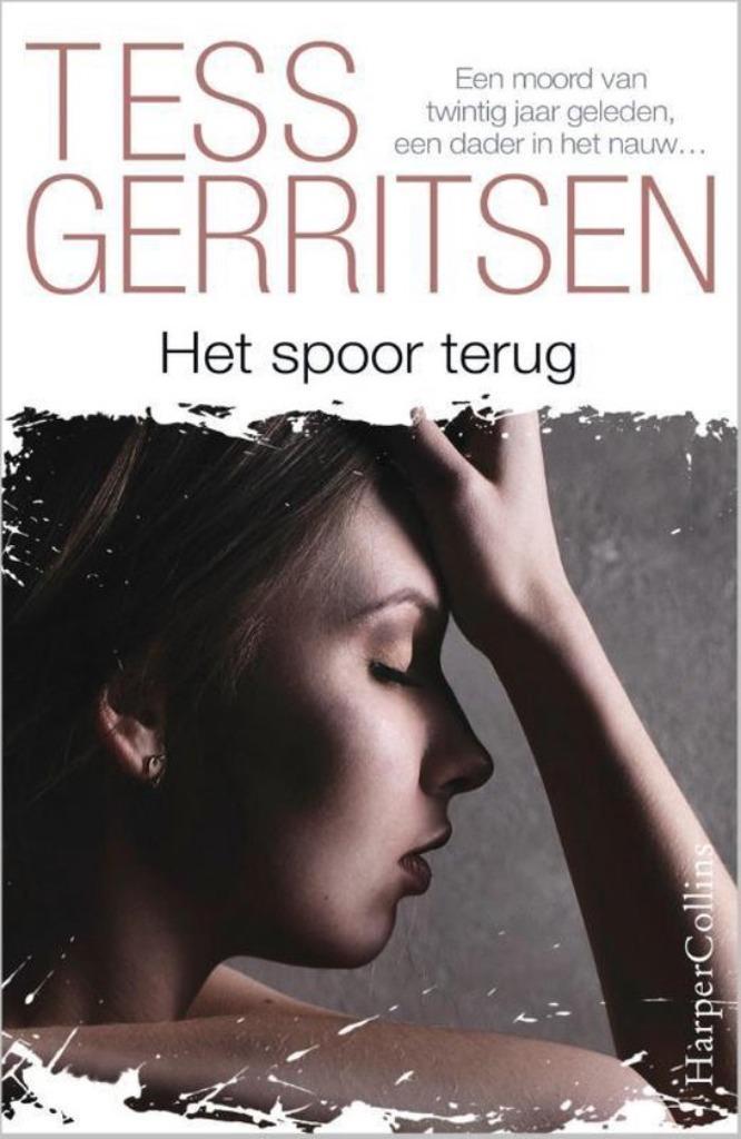 Tess Gerritsen : Het Spoor Terug, Boeken, Thrillers, Gelezen, Ophalen of Verzenden