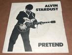 Alvin Statdust - Pretend - 7” vinyl single - BE persing, Enlèvement ou Envoi, Utilisé, Single