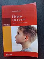 Eduquer sans punir - Dr Thomas Gordon, Boeken, Psychologie, Ontwikkelingspsychologie, Dr Thomas Gordon, Ophalen, Gelezen