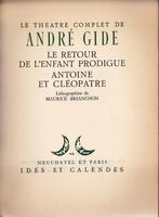 GIDE - Le retour de l'enfant prodigue + Antoine et Cléopâtre, Théâtre, Comme neuf, André GIDE, Enlèvement ou Envoi