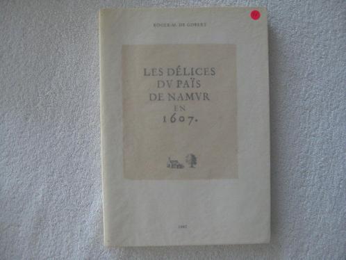 Namur Brabant Liège – Gramaye et Gobert – 1607 / 1982, Livres, Histoire nationale, Utilisé, Enlèvement ou Envoi