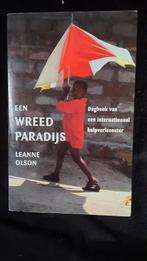 EEN WREED PARADIJS- LEANNE OLSON - intern. hulpverleenster, Livres, Politique & Société, Société, Enlèvement ou Envoi