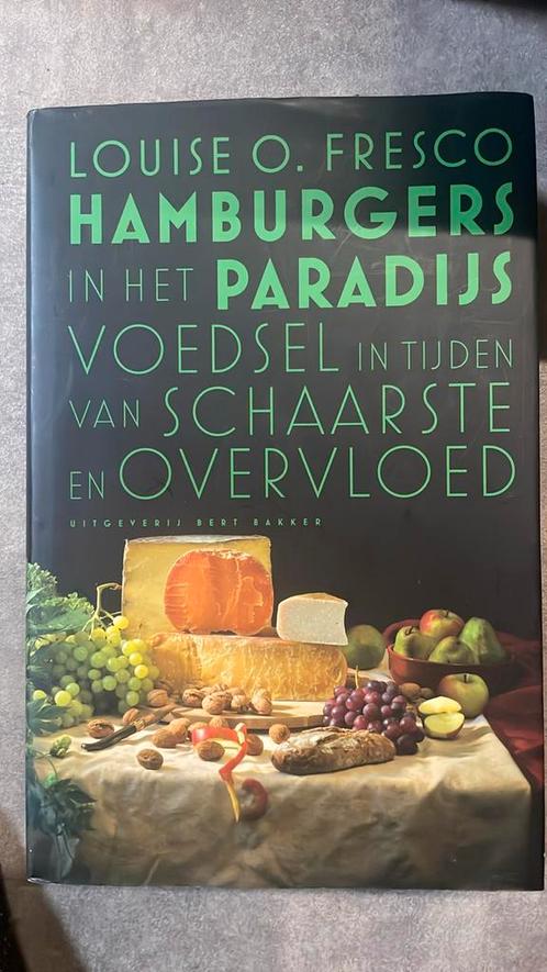 Louise O. Fresco - Hamburgers in het Paradijs, Livres, Politique & Société, Comme neuf, Enlèvement ou Envoi