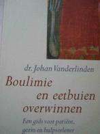 Boulimie en eetbuien overwinnen /Dr.Johan Vanderlinden, Boeken, Ophalen of Verzenden, Zo goed als nieuw