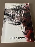 Ish Ait Hamou - Hard hart 5,00€, Boeken, Ophalen of Verzenden, Zo goed als nieuw, Ish Ait Hamou