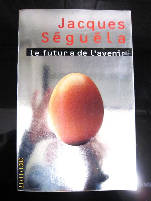 Boek “De toekomst heeft een toekomst” van Jacques Séguéla, Boeken, Wetenschap, Gelezen, Verzenden