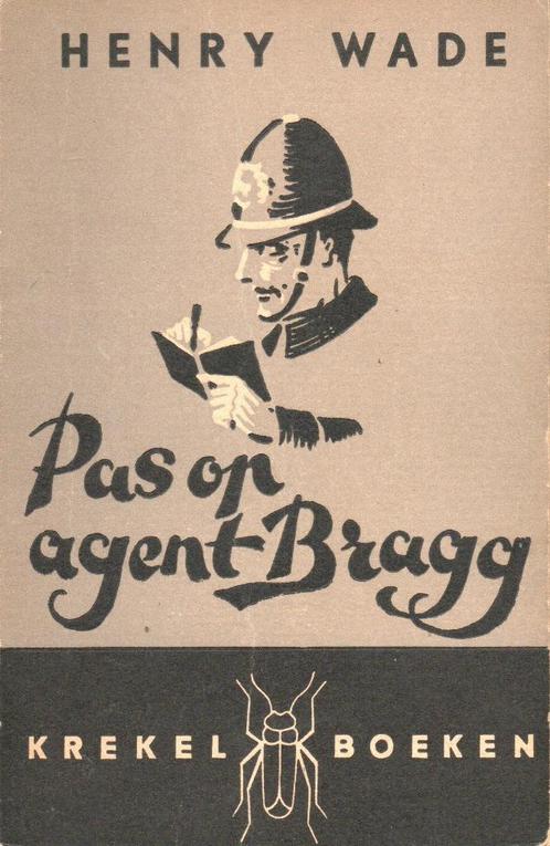 PAS OP AGENT BRAGG - HENRY WADE - REEKS KREKELBOEKEN nr. 5, Boeken, Detectives, Gelezen, Ophalen of Verzenden