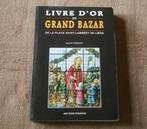 Livre d'or du Grand Bazar de la place Saint-Lambert de Liège, Boeken, Geschiedenis | Nationaal, Ophalen of Verzenden