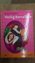 Beatrijs Smulders - Veilig bevallen, Boeken, Ophalen of Verzenden, Beatrijs Smulders, Zo goed als nieuw