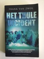 Frank van Zwol - Het thule incident, Livres, Thrillers, Comme neuf, Pays-Bas, Frank van Zwol, Enlèvement