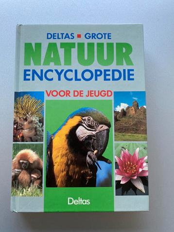 🍄 Deltas . Grote Natuur Encyclopedie voor de jeugd . beschikbaar voor biedingen