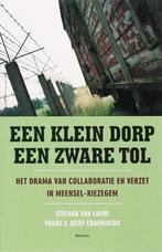 Een klein dorp een zware tol. Het drama van collaboratie en, Boeken, 20e eeuw of later, Diverse auteurs, Ophalen of Verzenden