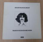 LP  Boudewijn de Groot ‎– Waar Ik Woon En Wie Ik Ben, Cd's en Dvd's, Vinyl | Nederlandstalig, Pop, Gebruikt, Ophalen of Verzenden