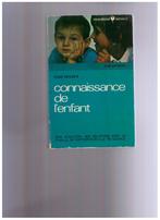 Connaissance de l'enfant - Rose Vincent - Marabout 1972, Psychologie de la personnalité, Rose Vincent, Utilisé, Enlèvement ou Envoi