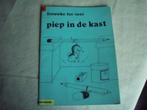Piep de muis: piep in de kast., Boeken, Ophalen of Verzenden, Zo goed als nieuw, Frouwke ter veer, Fictie algemeen