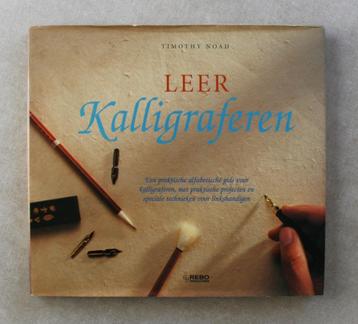 Leer kalligraferen. Een praktische alfabetische gids voor ka beschikbaar voor biedingen