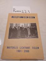 Beelden van een eeuw Kasterlee Lichtaart Tielen, Ophalen of Verzenden