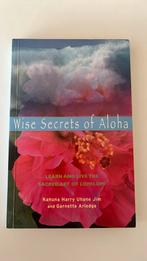 Kahuna Harry Uhane Jim - Wise Secrets of Aloha, Ophalen of Verzenden, Zo goed als nieuw