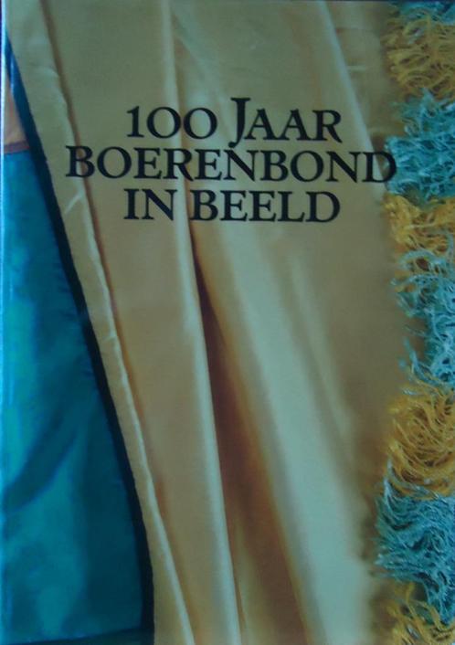 100 jaar Boerenbond in beeld 1890-1990, Boeken, Politiek en Maatschappij, Ophalen