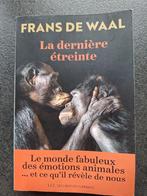 La dernière étreinte - Frans de Waal, Boeken, Psychologie, Ophalen of Verzenden, Zo goed als nieuw, Frans de Waal, Overige onderwerpen