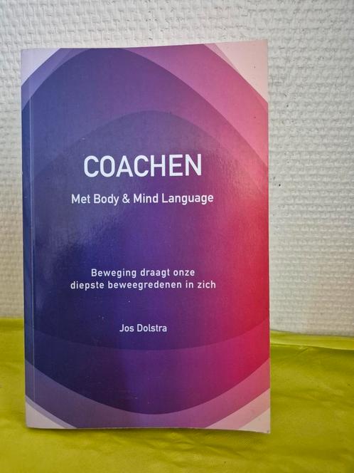 Jos Dolstra - Coachen met body en mind language, Boeken, Psychologie, Zo goed als nieuw, Ophalen