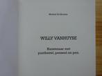 Willy Vanhuyse, 1911- 1993, monografie 2000,, Livres, Art & Culture | Arts plastiques, Michiel De Bruyne, Comme neuf, Enlèvement ou Envoi
