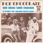 Hot Chocolate ‎– So You Win Again '7, Comme neuf, Autres formats, Enlèvement ou Envoi, 1960 à 1980
