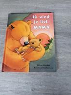 Ik vind je lief mama, Boeken, Kinderboeken | Baby's en Peuters, Ophalen of Verzenden, Zo goed als nieuw